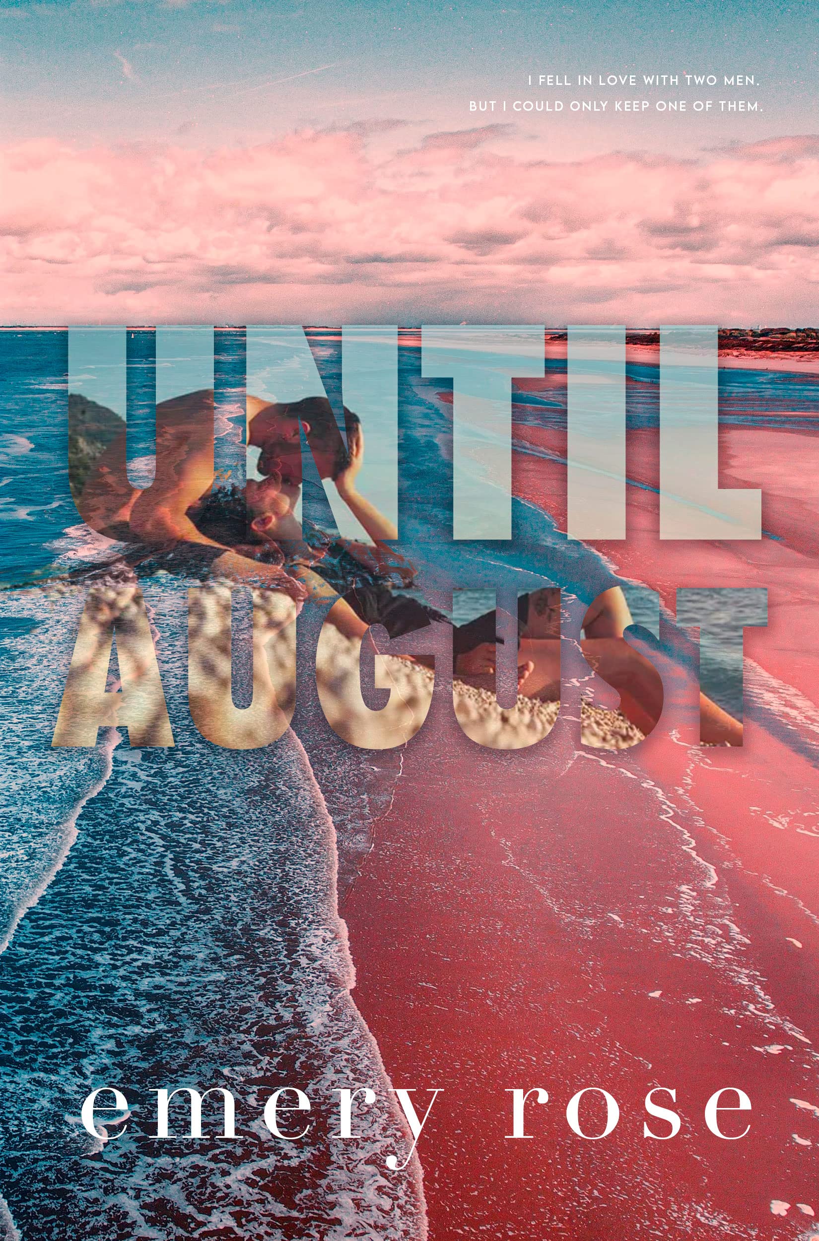 Until August (Love and Chaos, #3) by Emery Rose | Goodreads